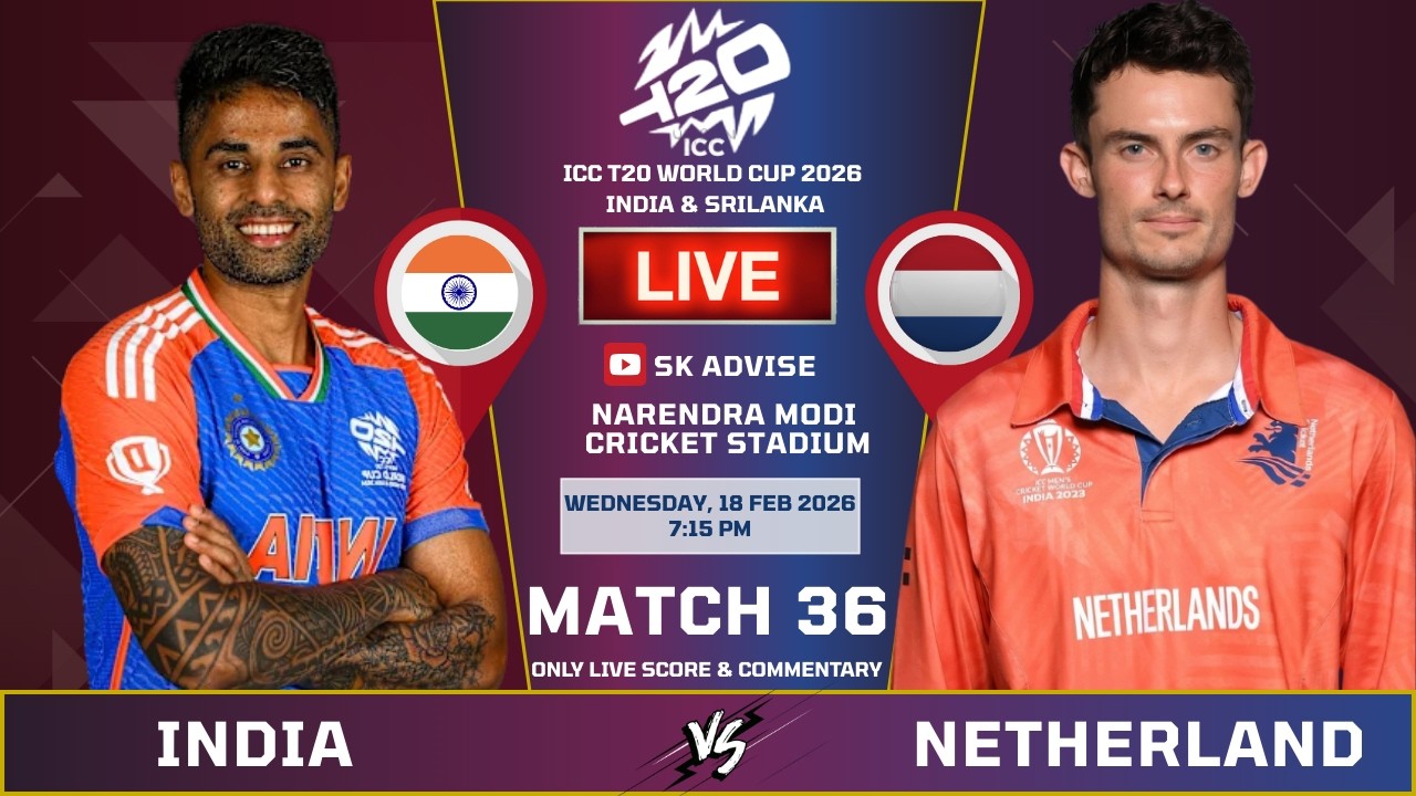 India Vs Netherland Match Live Score And Commentary | World Cup 2026 | IND VS NED | Sk Advise