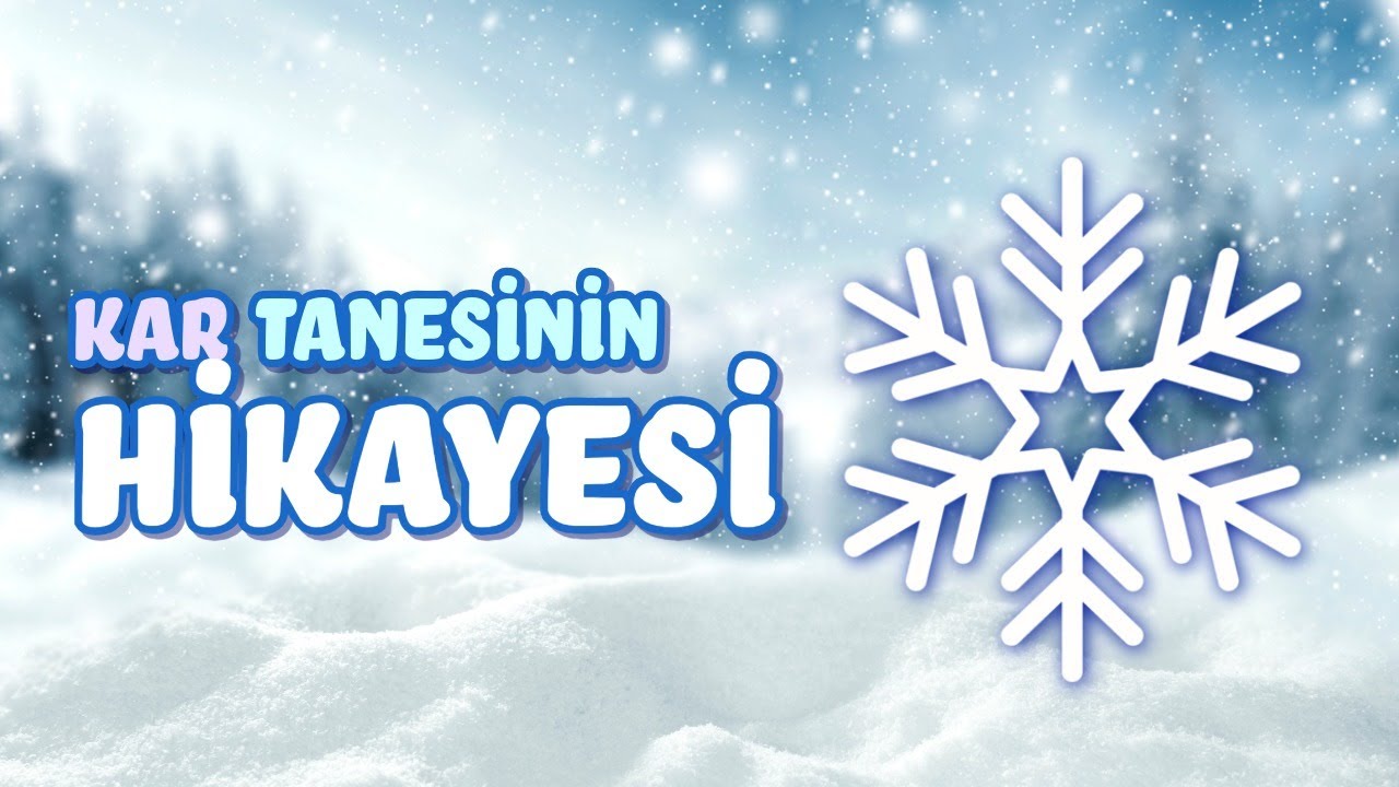 Kar Tanesinin ❄️ Hikayesi (Farklı Olmak Güzeldir!) *Çocuklar için Sesli Masal Dinle*