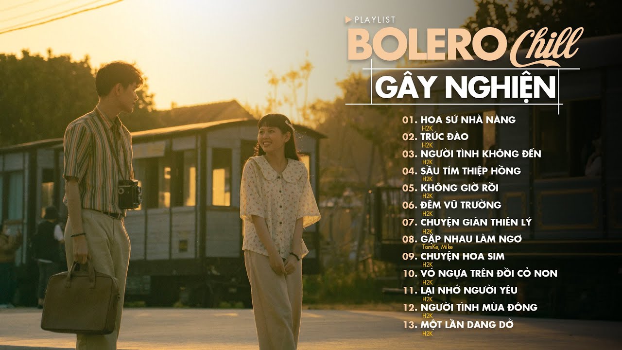 Một List Nhạc Chill Gây Nghiện Ai Nghe Cùng Thích Mê - Nhạc Bolero Chill H2K Hot TikTok 2024