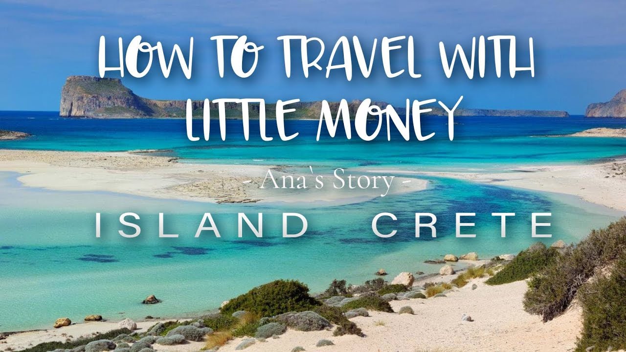 Travel with little money - island CRETE