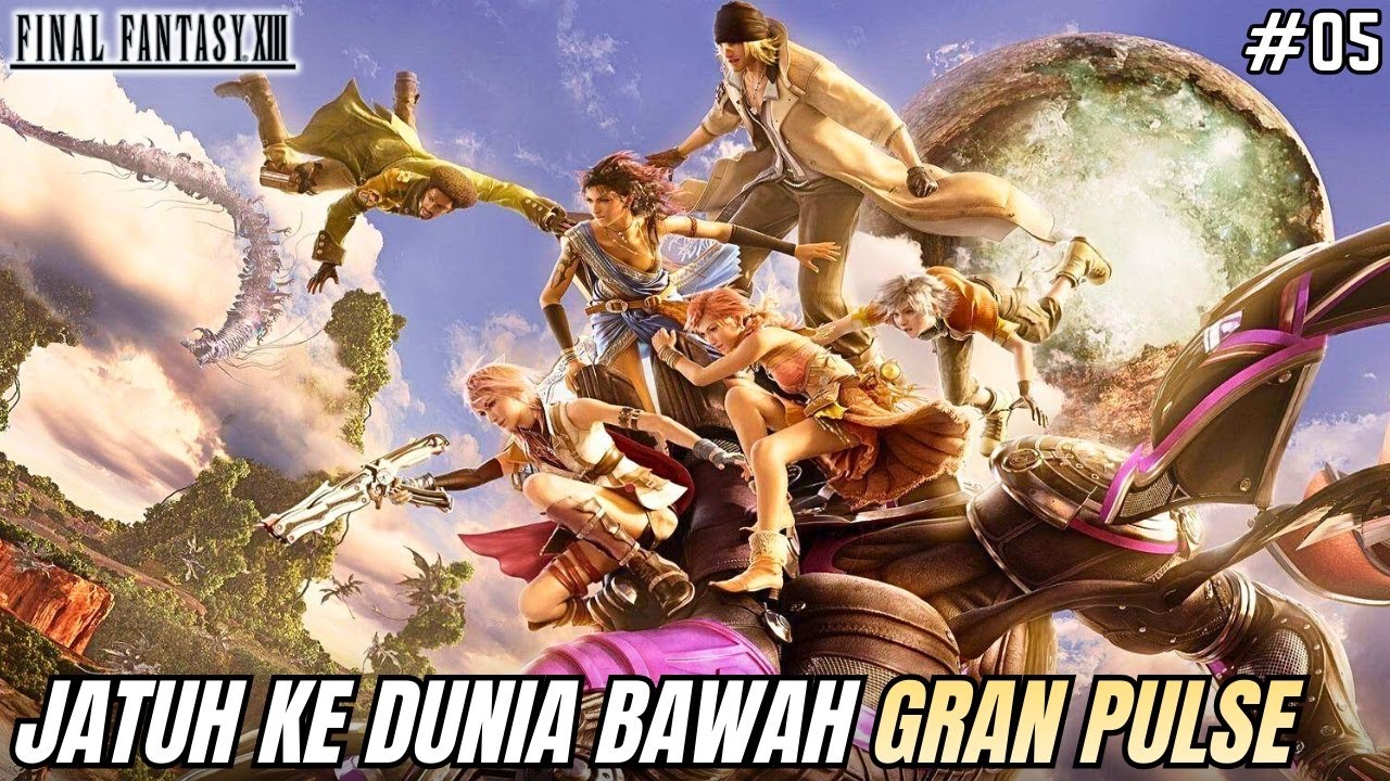 JATUH KE GRAN PULSE JADI FREE ROAM TIDAK LINEAR LAGI! - Final Fantasy 13 Indonesia
