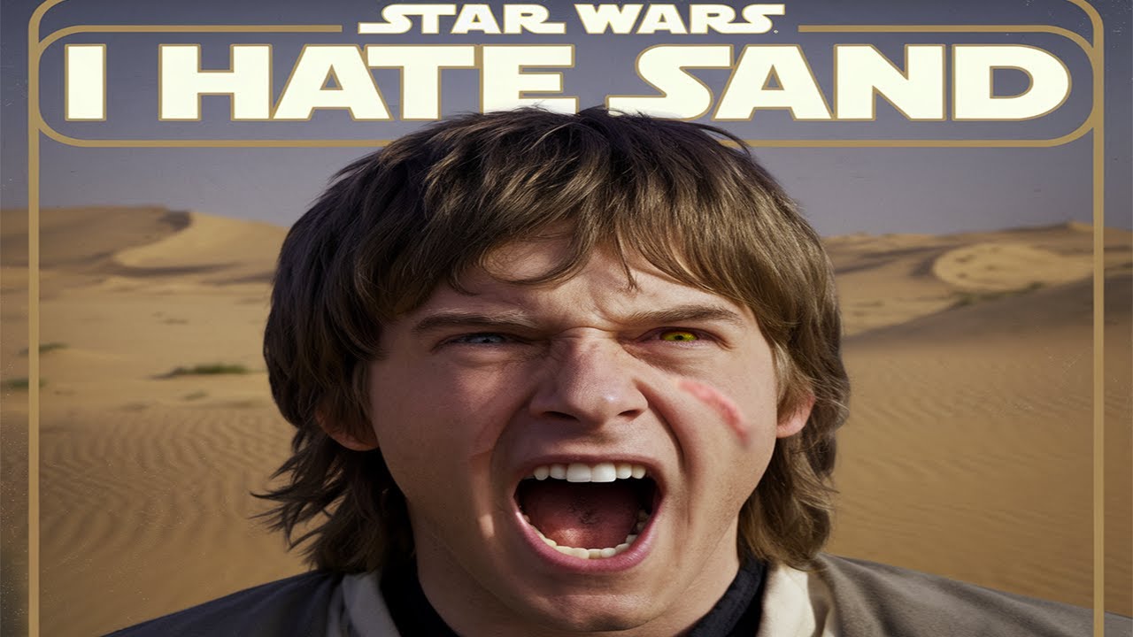 Anakin Skywalker   I Hate Sand - Music VIdeo