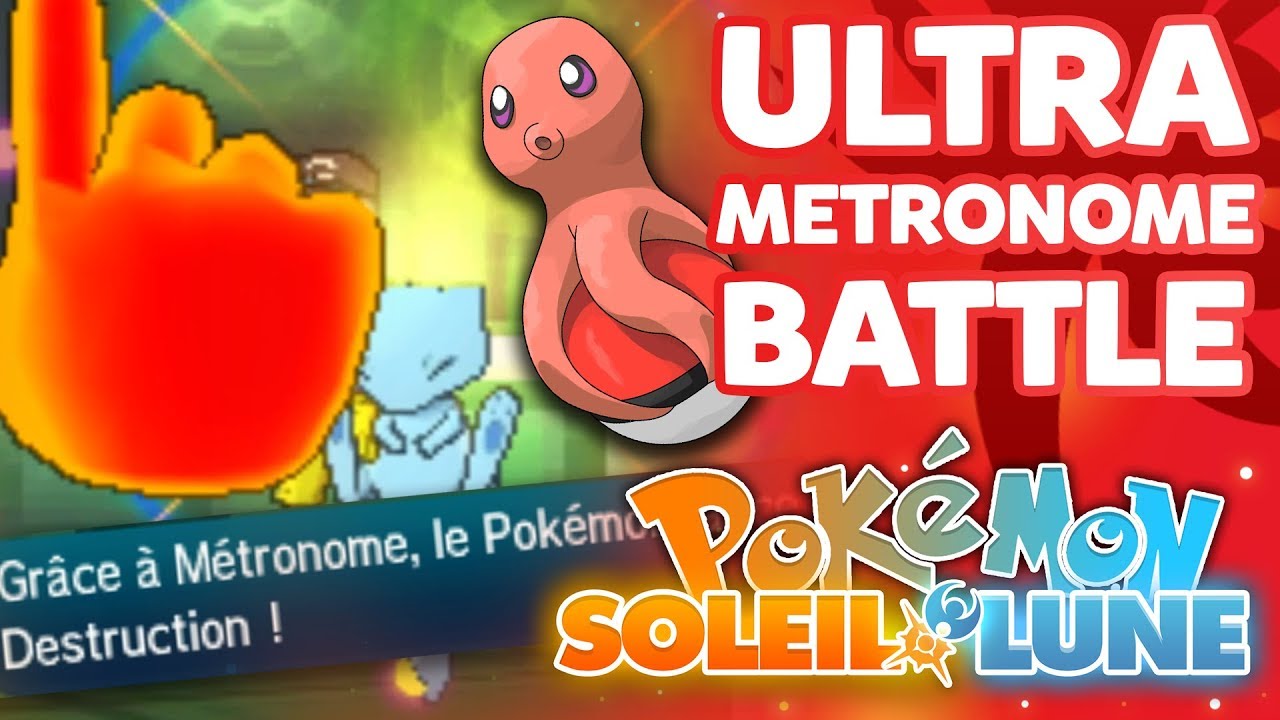 L'ATTAQUE QUI RETOURNE LA GAME !!! - ULTRA METRONOME BATTLE - Pokémon Soleil et Lune