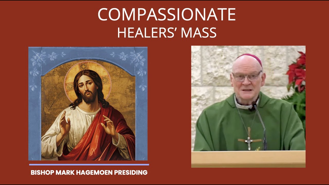 Bishop Mark Hagemoen homily – Compassionate Healers' Mass 2026