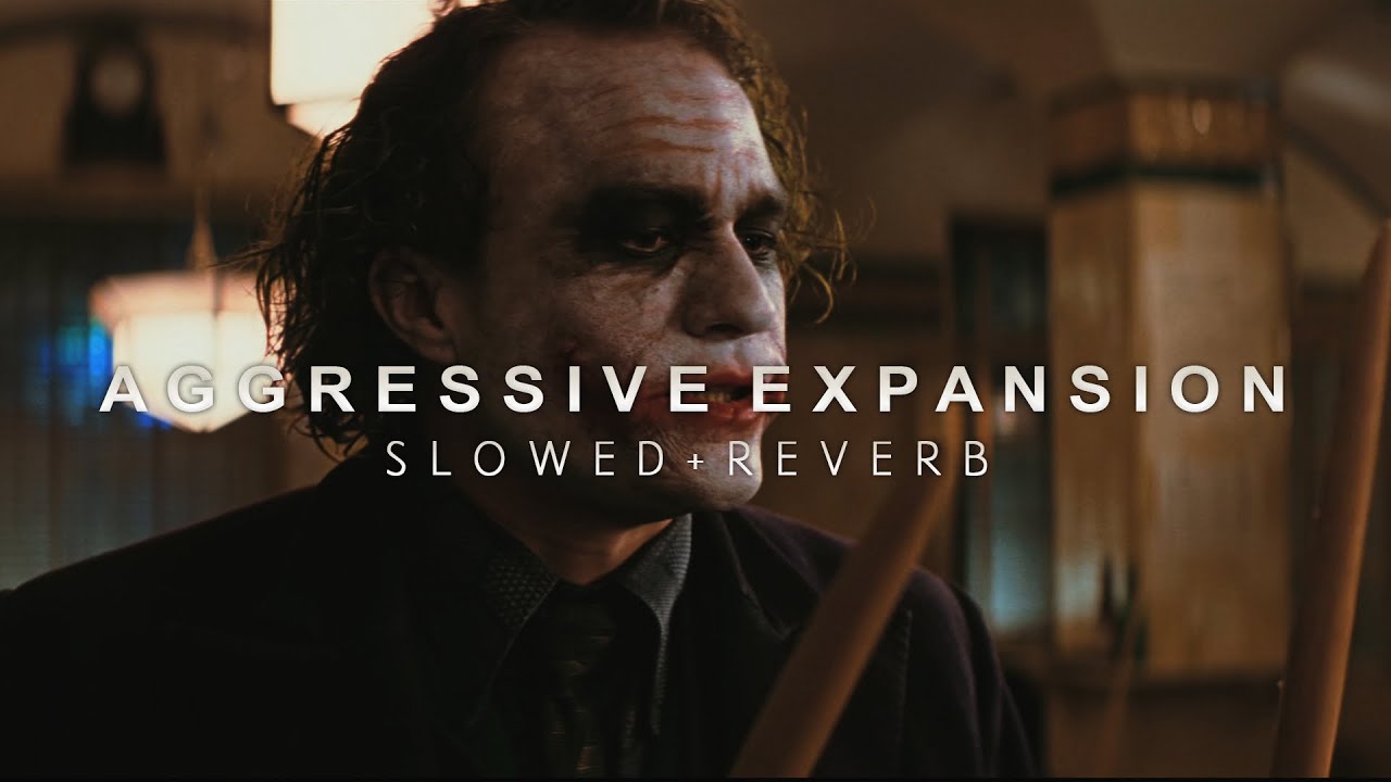 The Dark Knight - Agressive Expansion (Slowed + Reverb)