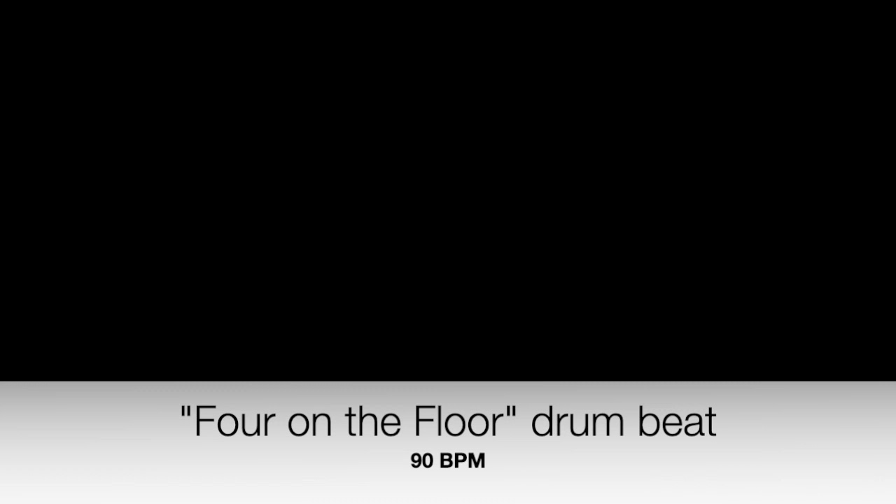 Four on the Floor drum beat - 90BPM