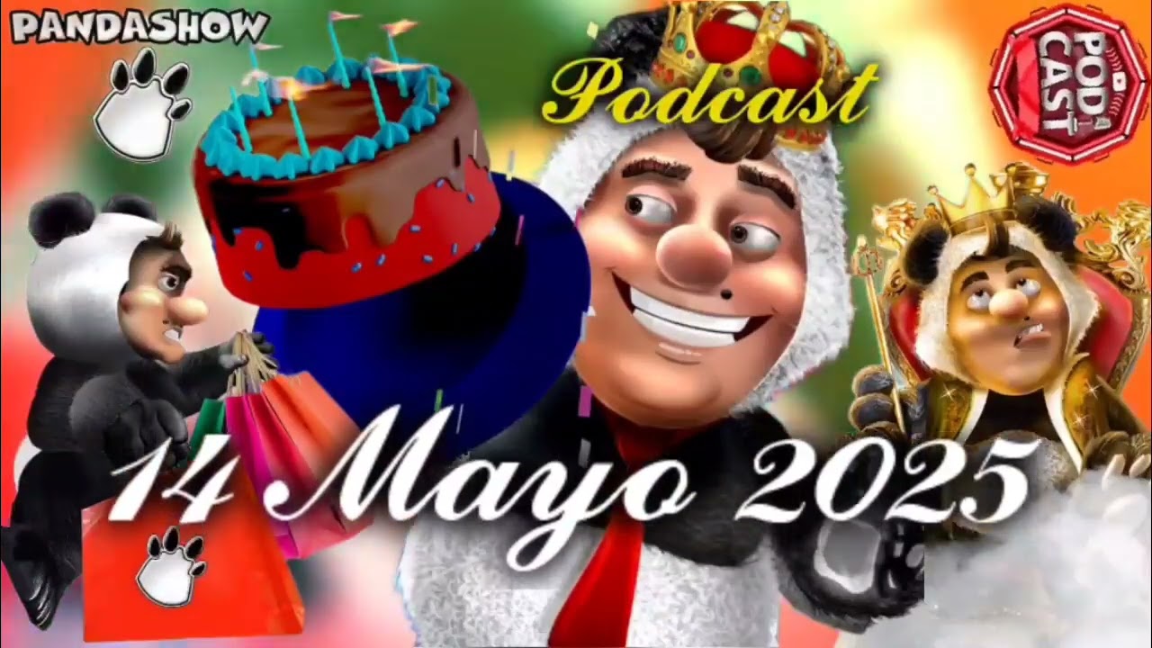 14 Mayo 2025 El Panda Show