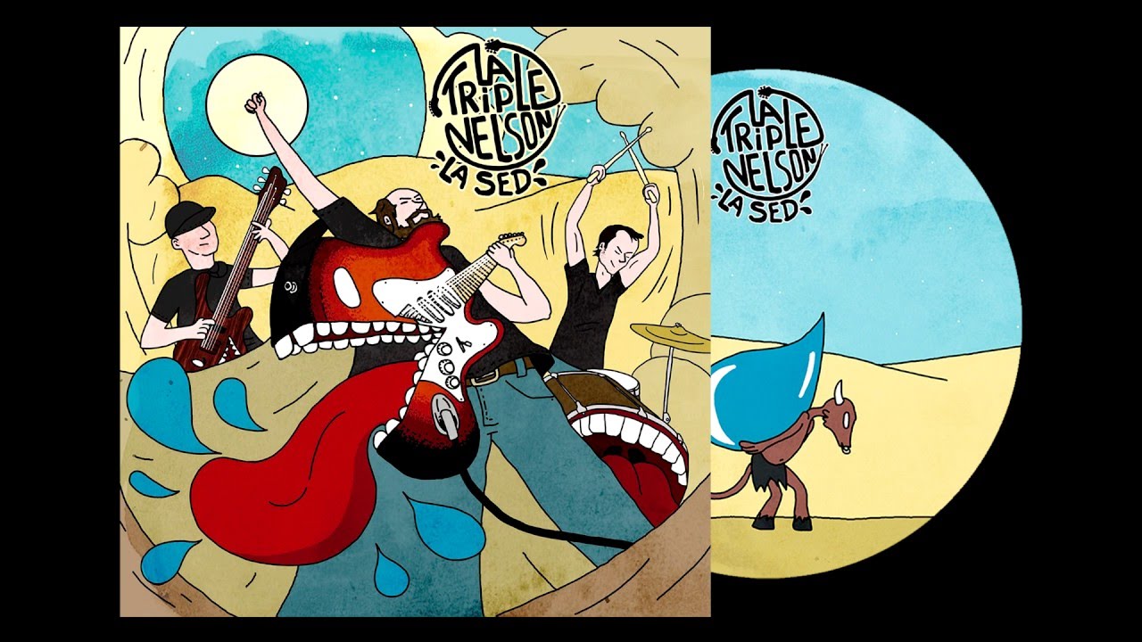 Ya no compro - La Triple Nelson (La Sed - 2015)