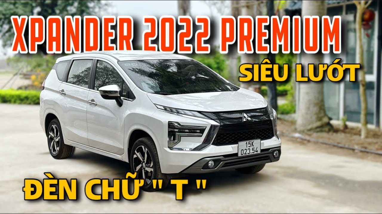 Mitsubishi Xpander 2022 Premium – Xe Cũ Mà Đẹp Như Xe Mới…
