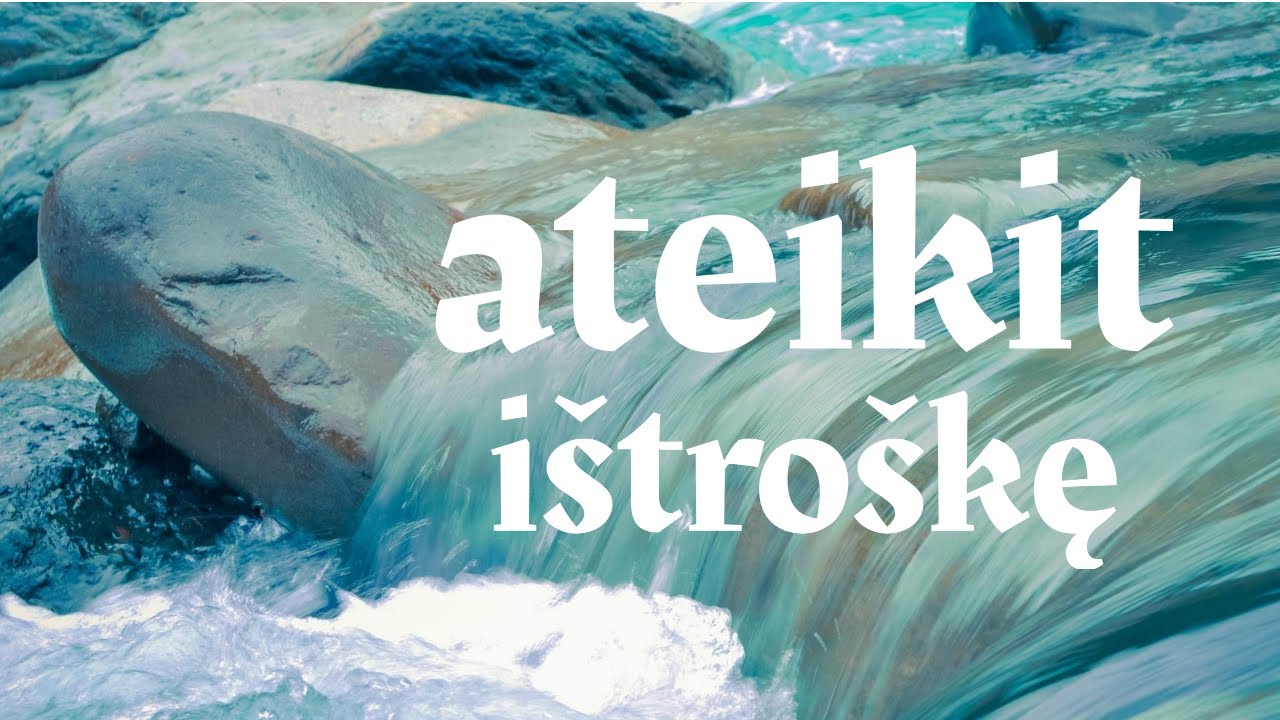 Ateikit i&scaron;tro&scaron;kę | Atsinaujinimas | Vie&scaron;patie, Ateik