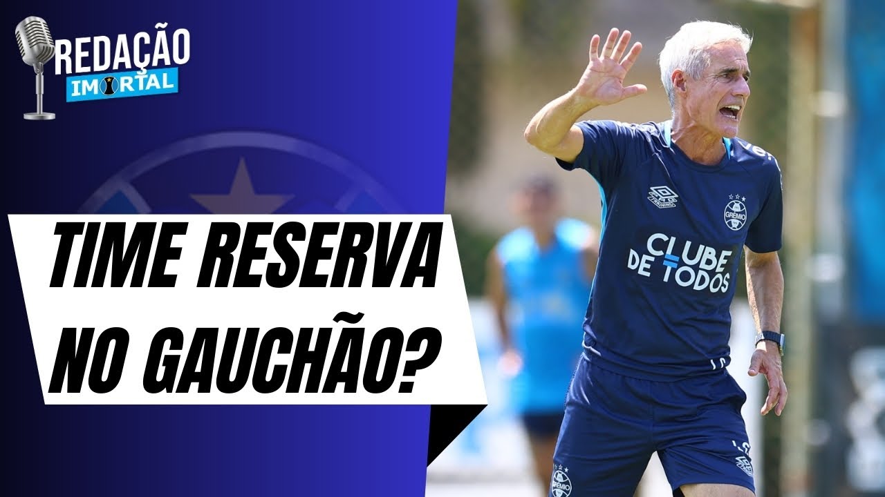 TIME DO GRÊMIO AMANHÃ AINDA É MISTÉRIO | DINHEIRO NOVO ENTRANDO NO CAIXA | REDAÇÃO IMORTAL