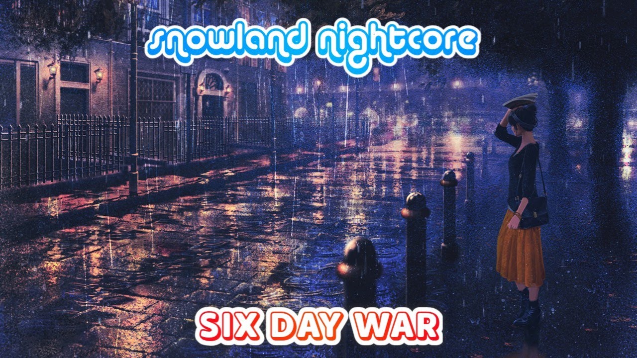 「Nightcore」« Colonal Bagshot  • Six Day War »