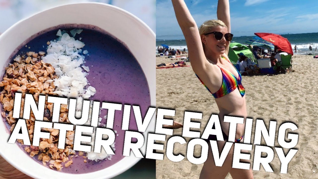 Intuitive Eating After Recovery (& What I Ate in a Week!)