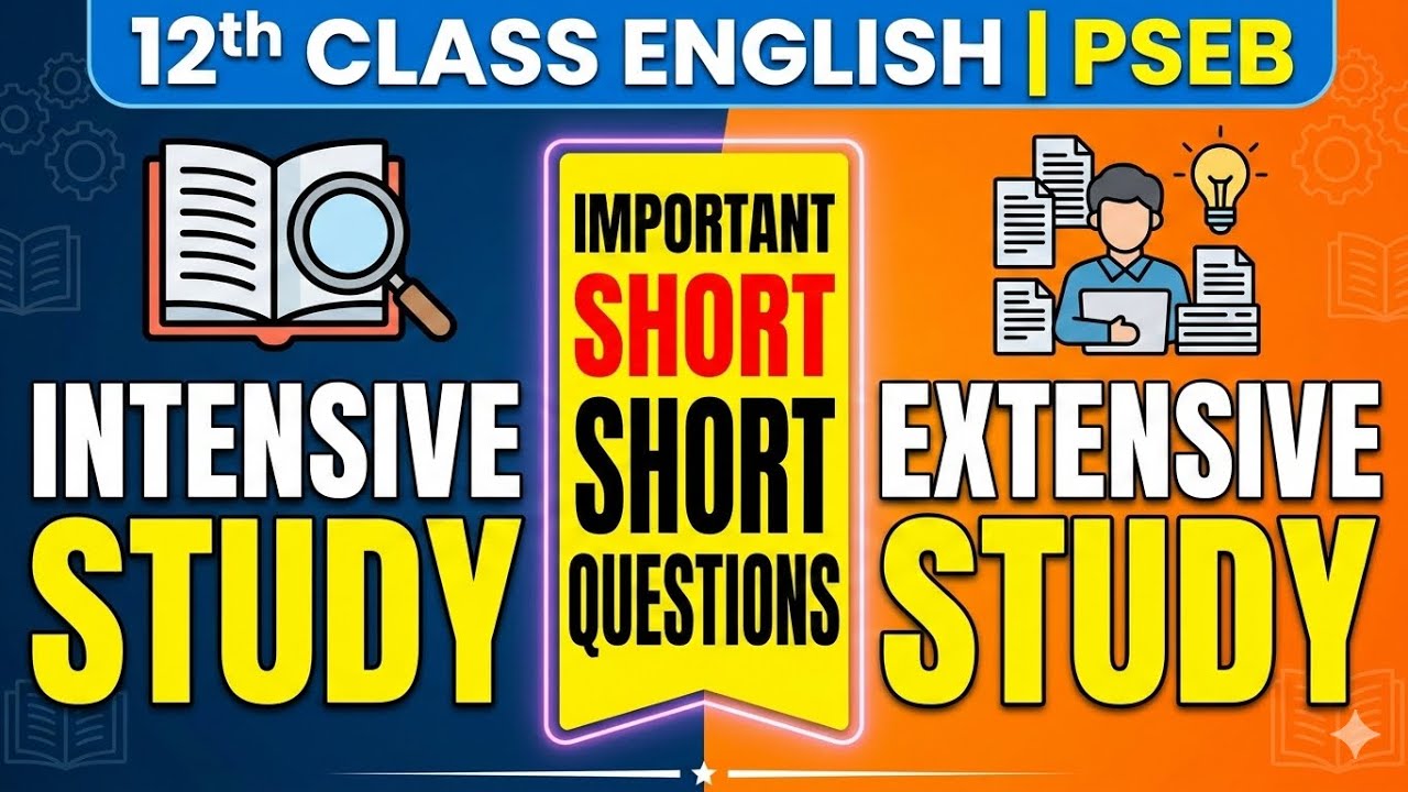 PSEB 12th English Board Exam 2026: Most Important Short Questions (Intensive & Extensive Study)