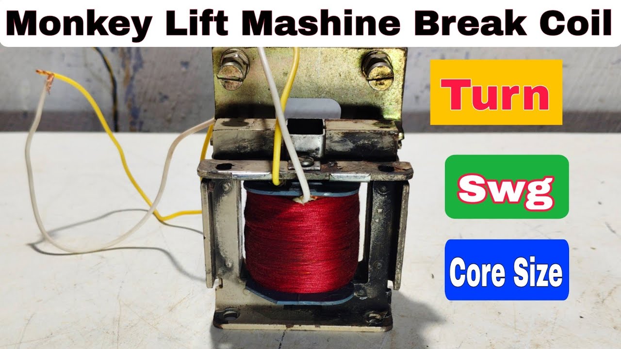 Monkey Lift Mashine Break Coil Problem/No Working
