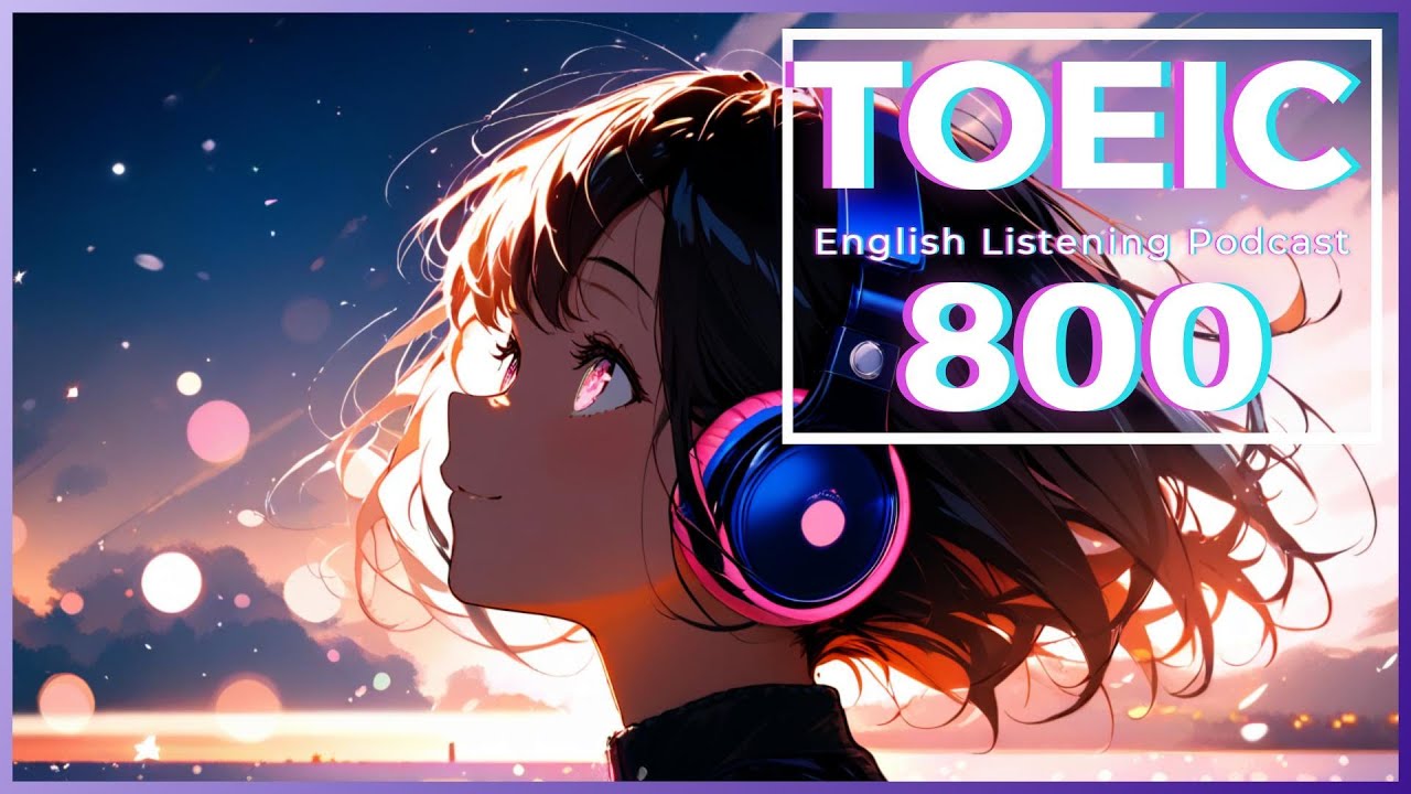 TOEIC 800+ Listening & Speaking #1｜Shadowing English Podcas #toeic