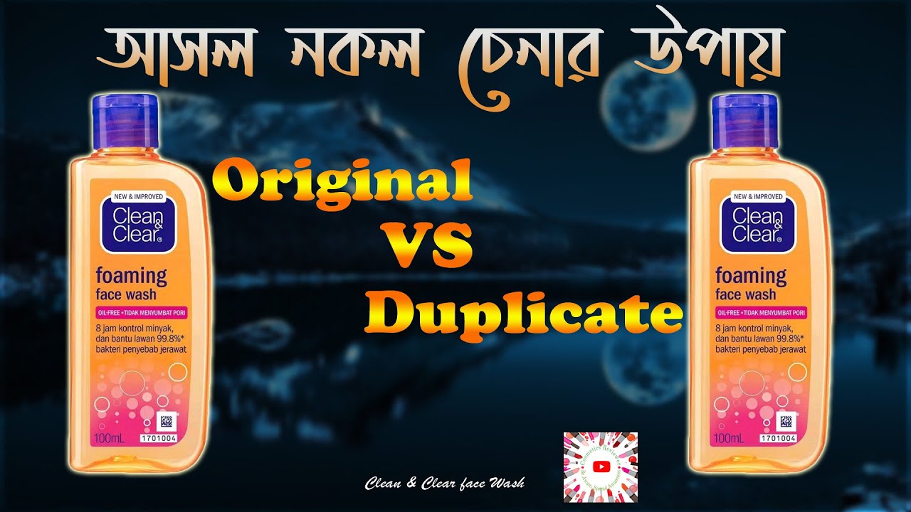 Clean & Clear face Wash Original VS Duplicate Review