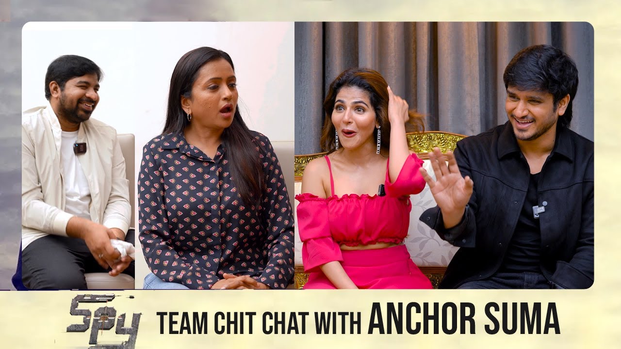 SPY Movie Team Chit Chat With Anchor Suma | Nikhil Siddharath | Iswarya Menon | Abhinav Gomatam