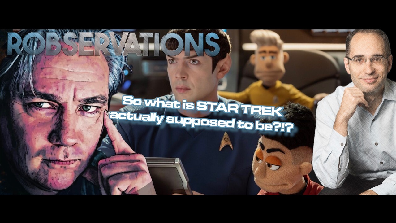 What is the MEANING of THIS?!? STAR TREK's profound IDENTITY CRISIS continues! Robservations #1116