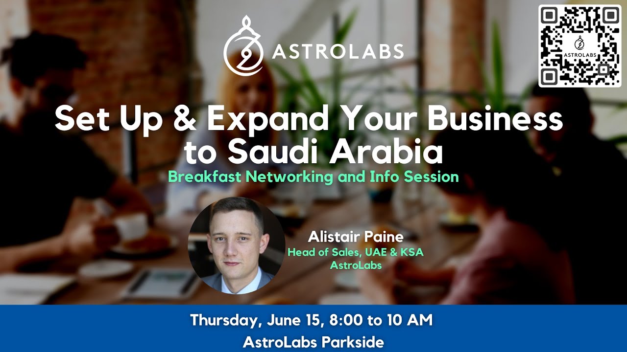 Set Up & Expand Your Business  to Saudi Arabia + Breakfast Networking