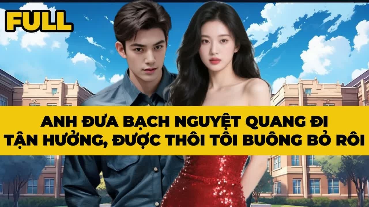 Giấu kín ba năm hôn nhân để anh tự do theo đuổi “Bạch Nguyệt Quang”, đến khi sự thật lộ diện thì mọi