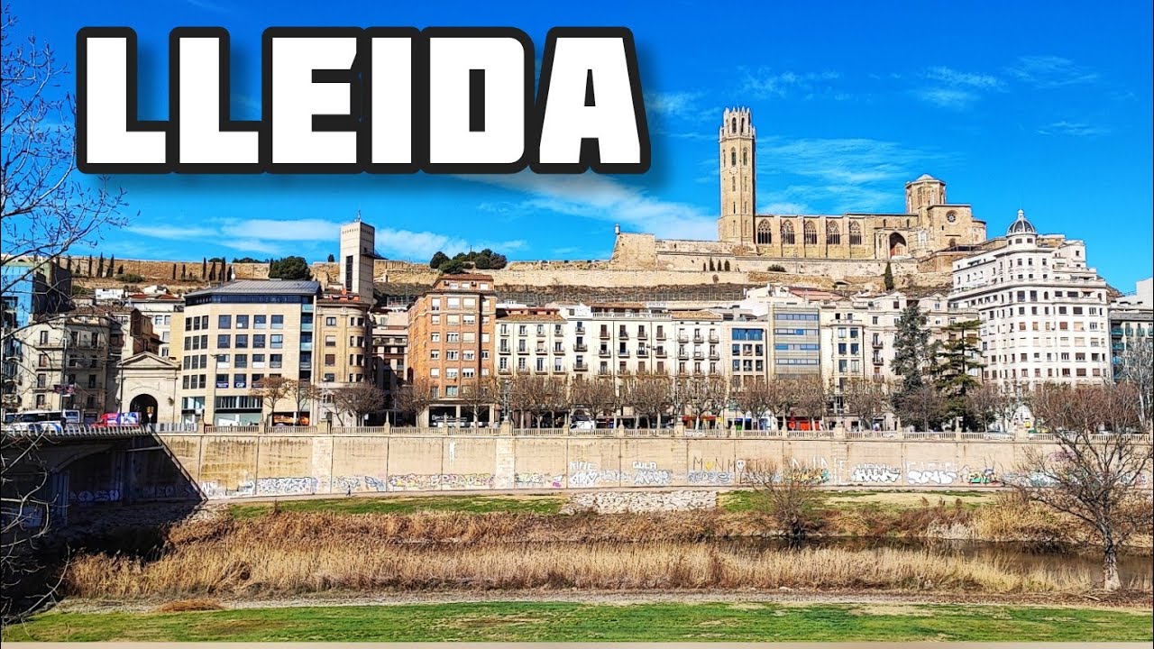 LLEIDA 🇪🇸 Tour por la ciudad 🏛️ La puerta de los Pirineos 🌄 ¿ Qué ver?