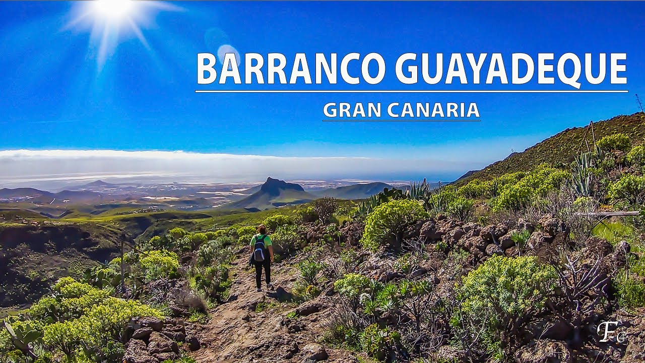 GRAN CANARIA SENDERISMO BARRANCO GUAYADEQUE