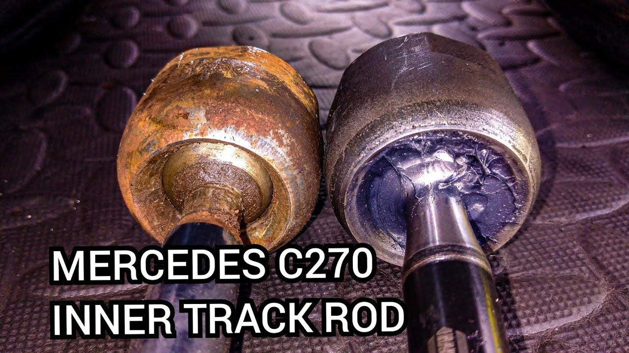 How to: Mercedes C270 inner track rod