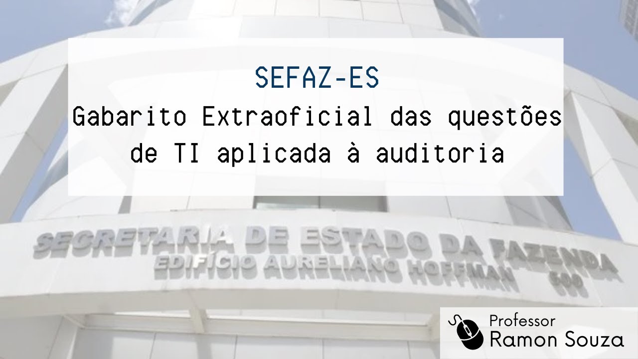 SEFAZ-ES - Gabarito Extraoficial de TI aplicada à auditoria