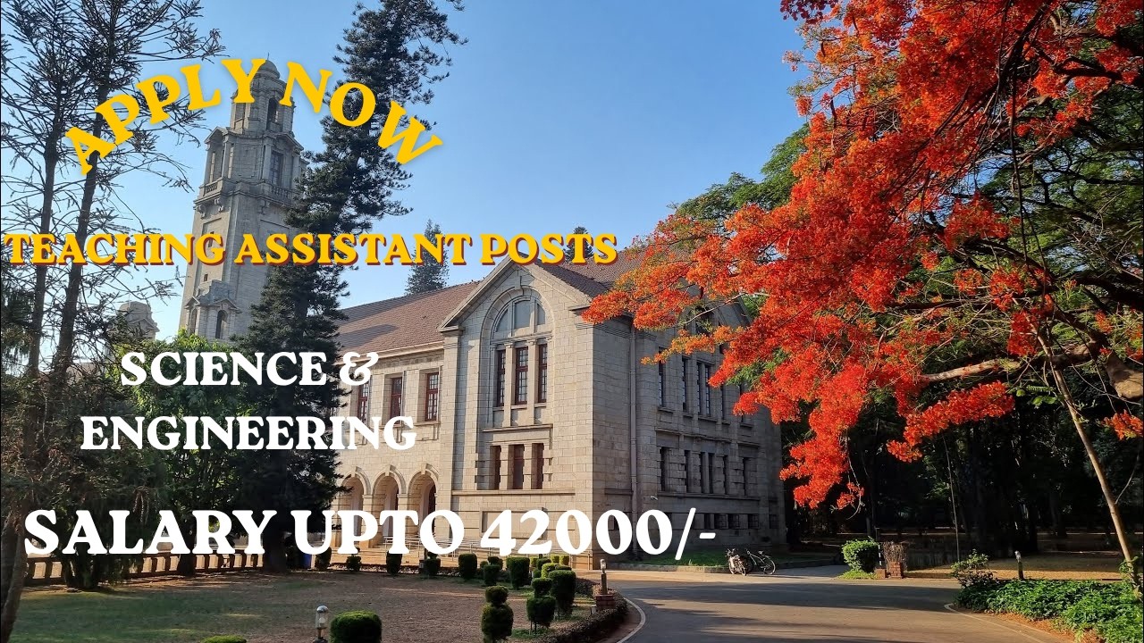 IISc Recruitment 2026!! Teaching Assistant /Salary upto 42000/- !! Apply before 10 July #job #iisc