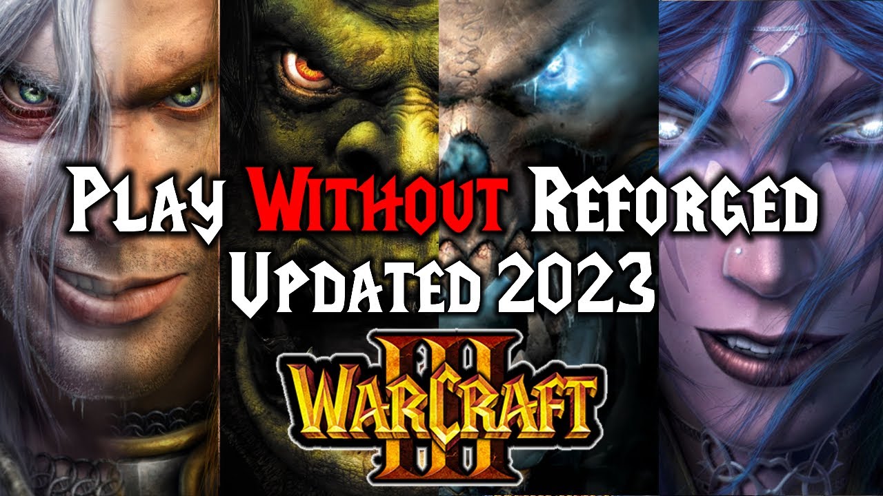 How To Get Classic WarCraft 3 Back (Revert From Reforged) - Updated 2023!