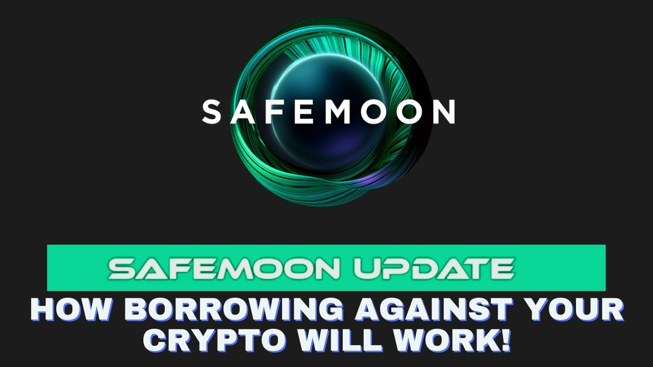 WHY BORROW AGAINST YOUR CRYPTO WITH YOUR SAFEMOON CARD! WHY THIS IS MASSIVE!