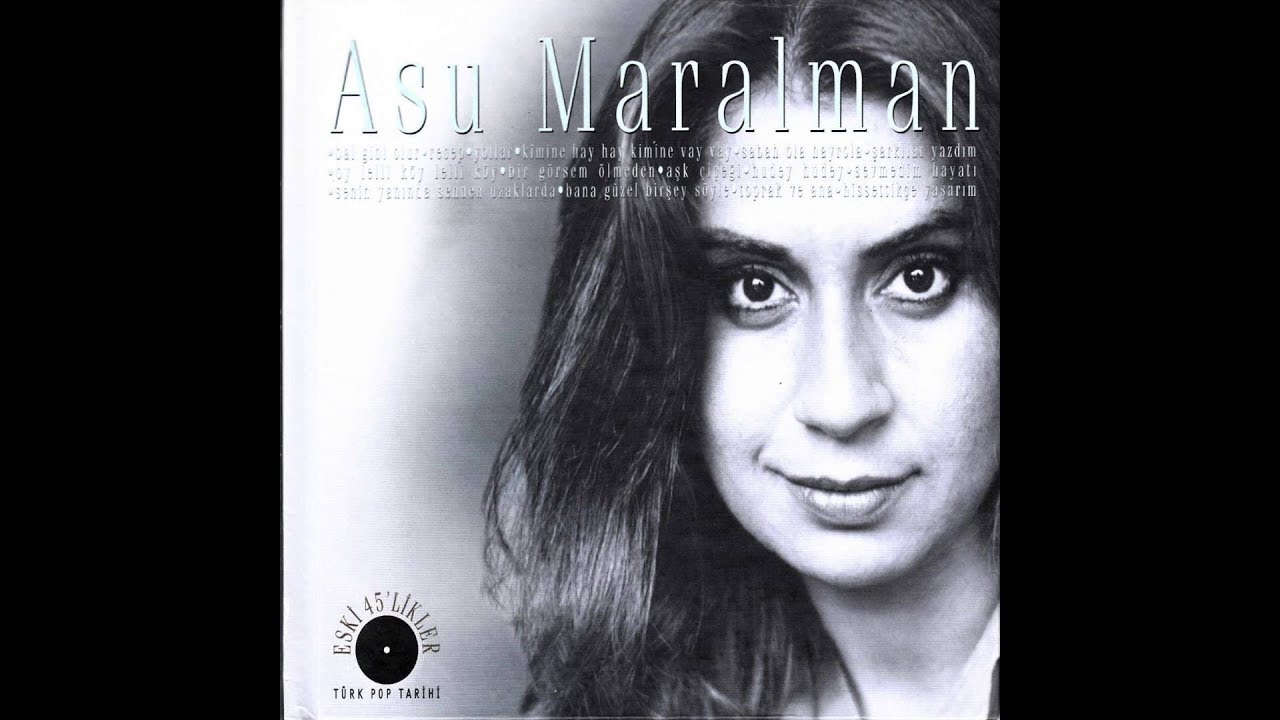 Asu Maralman - Bana Güzel Birşey Söyle / Eski 45 'likler #adamüzik