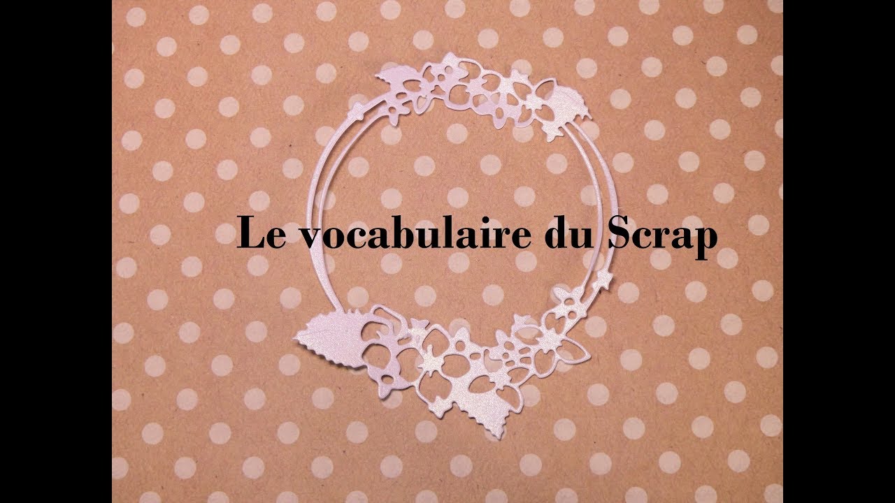 Le Vocabulaire du Scrap