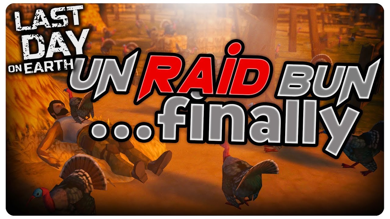 Un RAID bun... finally | Last Day on Earth