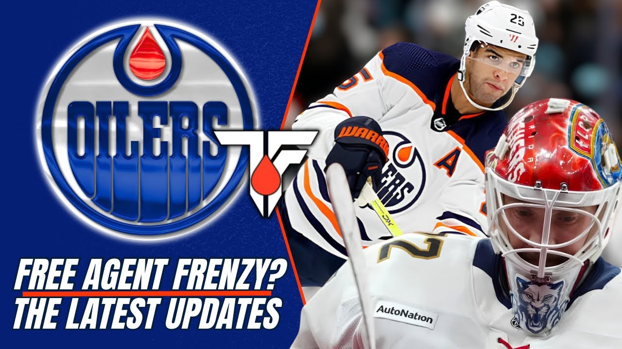 Новости Oilers | Ажиотаж на рынке свободных агентов | Последние обновления