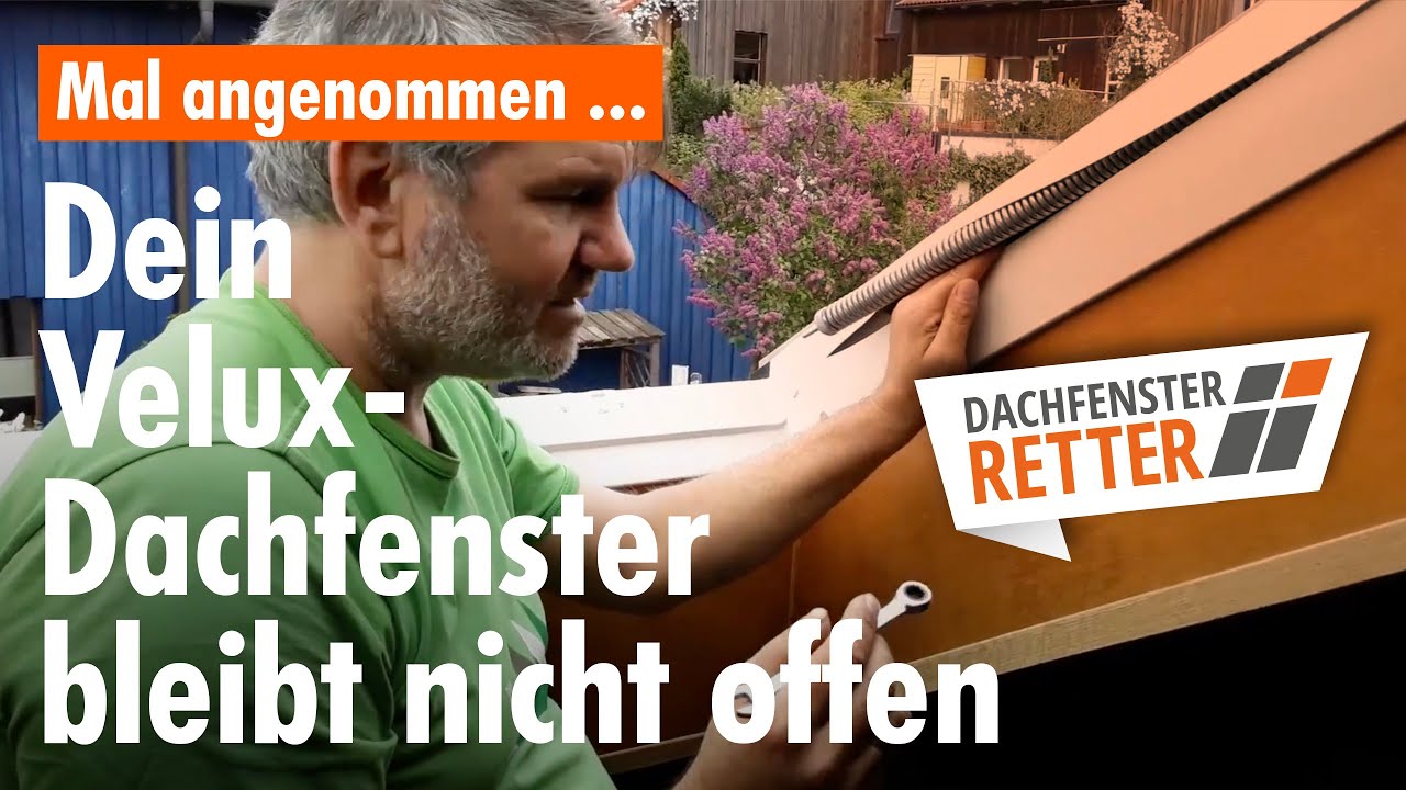 VELUX Dachfenster bleibt nicht offen - Dachfenster-Retter
