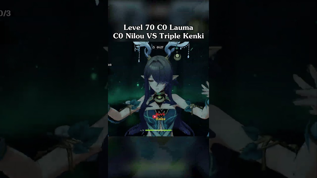 Level 70 C0 Lauma C0 Nilou Lunar Bloom Destroy Triple Kenki