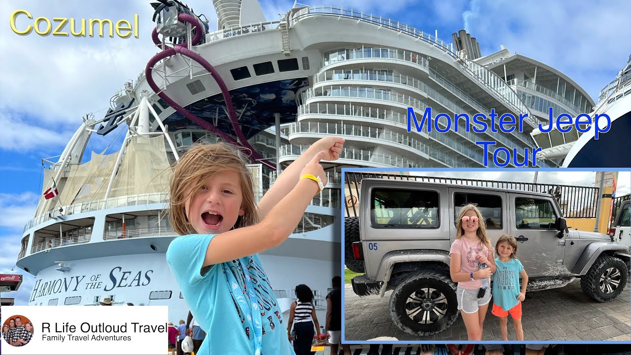 Harmony of the Seas Cozumel {Day 6}.   Monster Jeep Excursion
