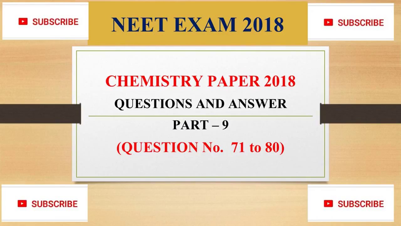 ANSWER KEY OF NEET 2018 |  QUESTION PAPER OF NEET EXAM 2018 / PART - 9 of 19 / NEET CHEMISTRY PAPER