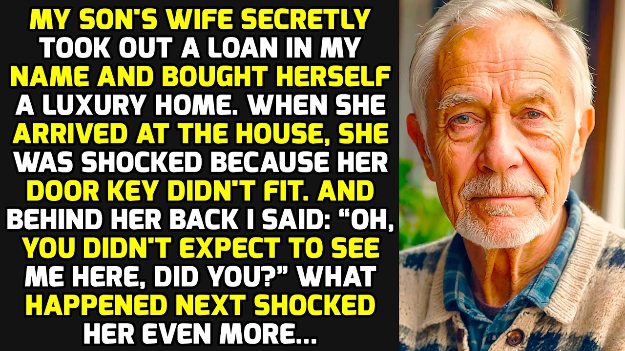 My Son's Wife Secretly Took Out A Loan In My Name And Bought Herself A Luxury Home. So I... STORIES
