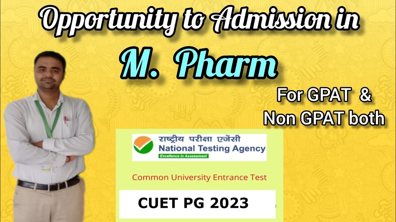 M. Pharm Admission though CUET PG | Opportunity for M Pharm Admissions | For Both GPAT and Non GPAT