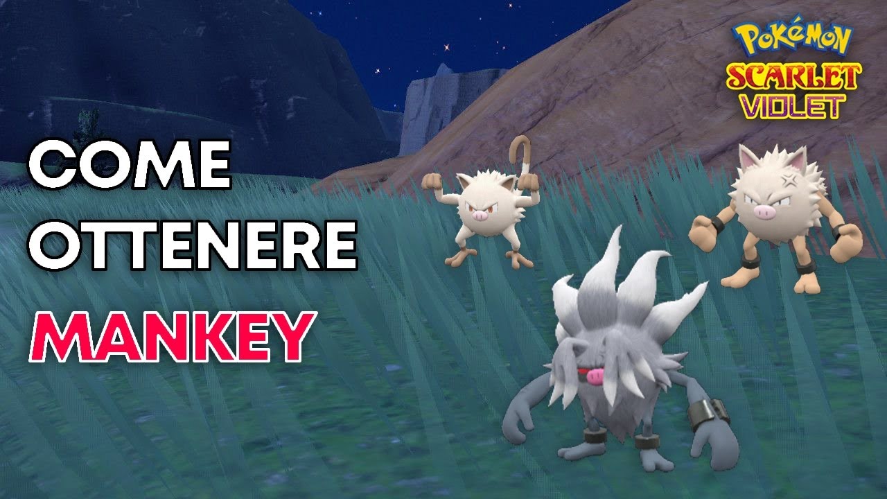 Dove CATTURARE MANKEY in Pok&eacute;mon Scarletto e Violetto!