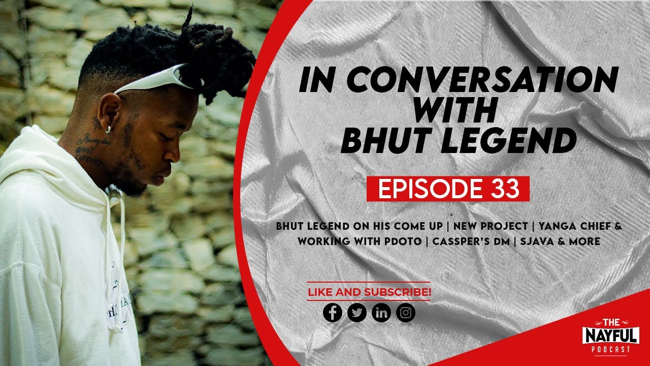 The NayFul Podcast Episode 33 - In Conversation With Bhut Legend