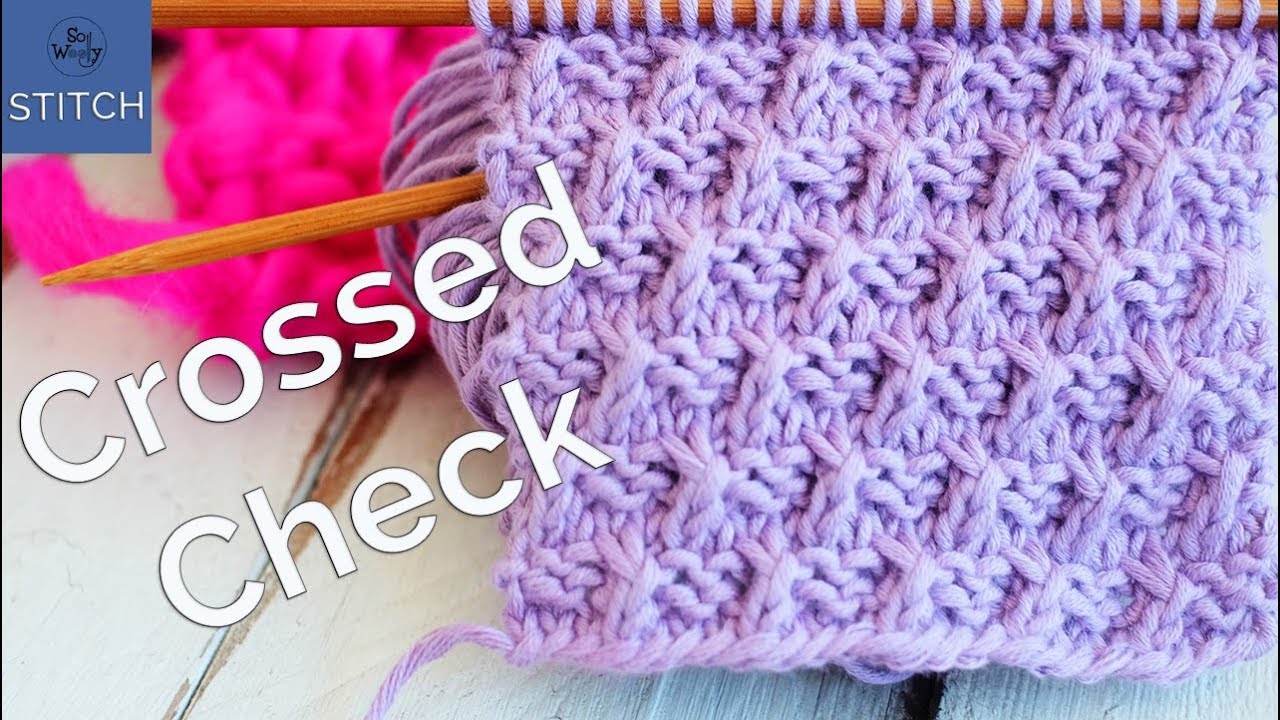Crossed Check knitting stitch pattern (it doesn't curl)!