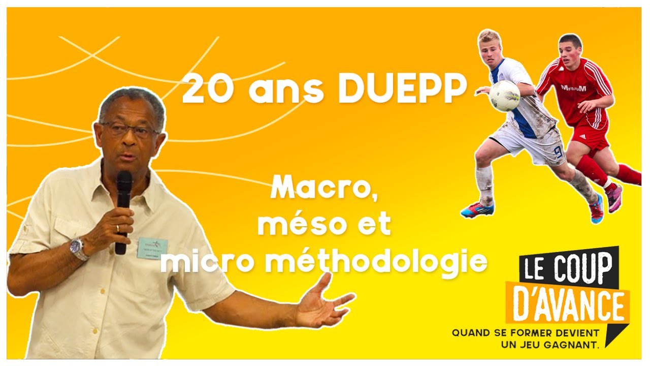 [CONFÉRENCE] 20 ANS DUEPP - Macro, méso et micro méthodologie