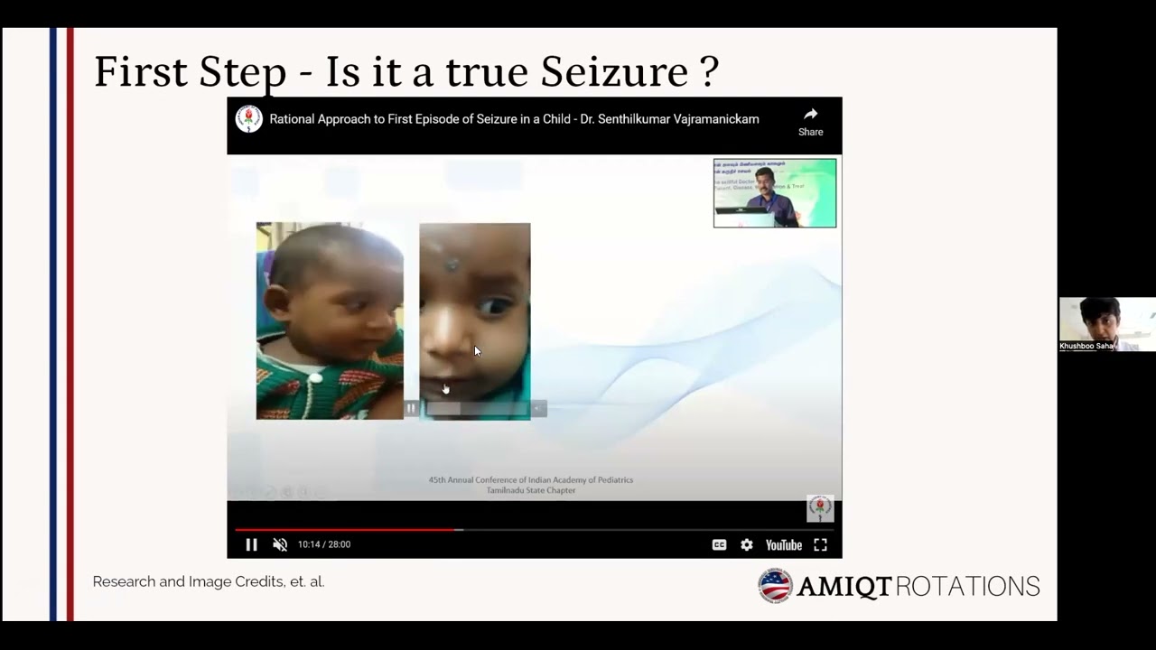 AMIQT - Dr Khushboo Saha - Clinical Approach to Pediatric Seizures