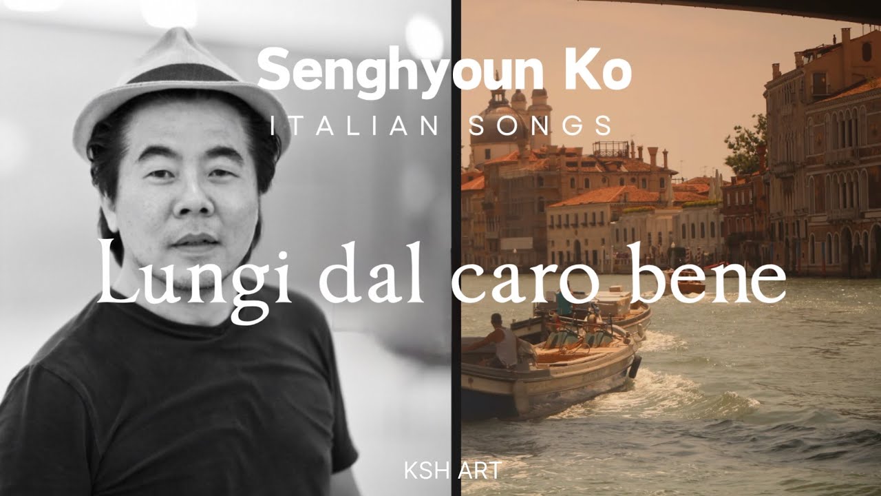 고성현 Seng Hyoun Ko - Lungi dal caro bene - G. Sarti