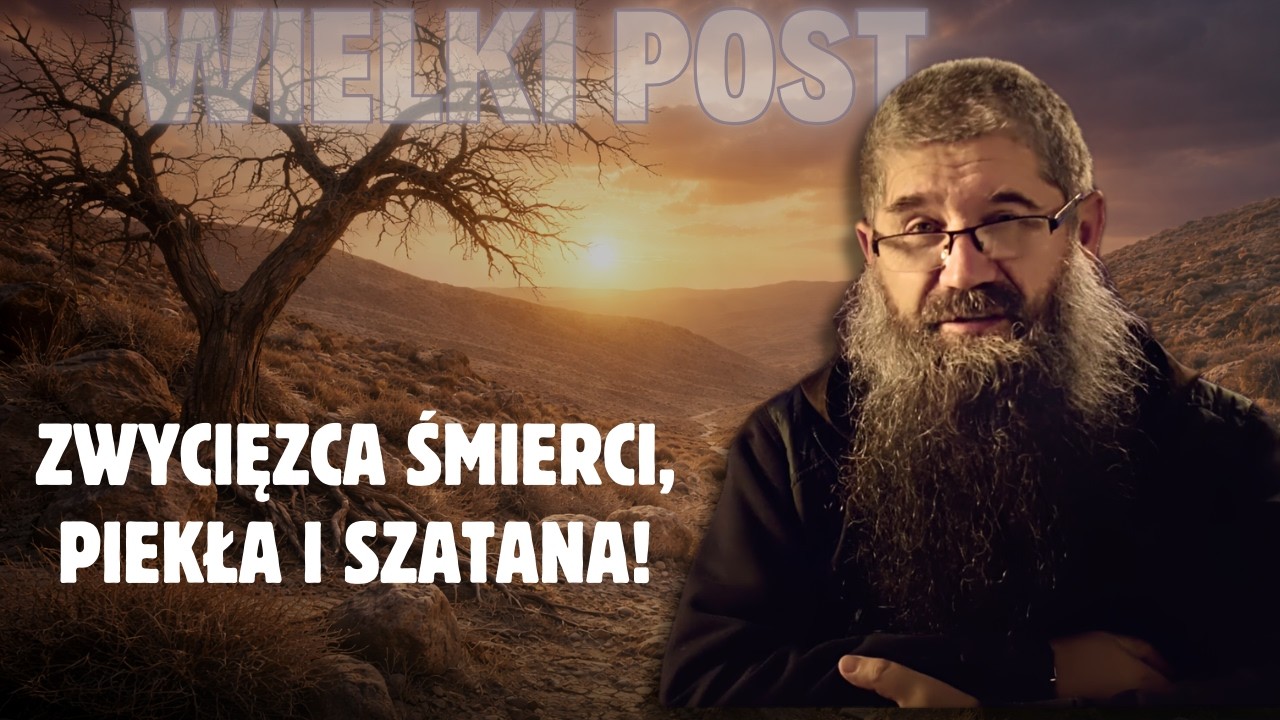 12.03.2026 Zwycięzca śmierci, piekła i szatana