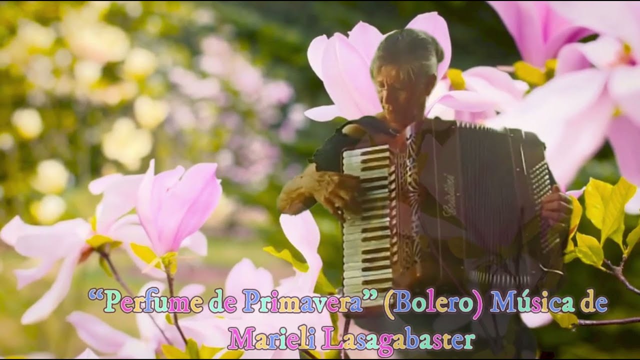 “Perfume de Primavera” (Bolero)